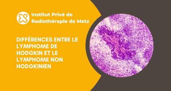 Différences entre le lymphome de Hodgkin et le lymphome non hodgkinien