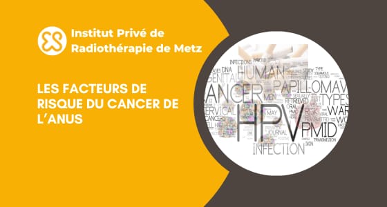 Facteurs de risque liés au cancer de l'anus