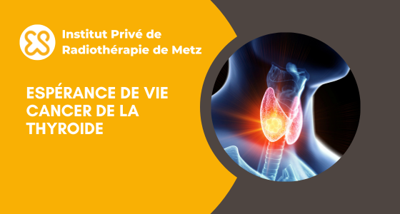 Espérance de vie cancer de la thyroïde