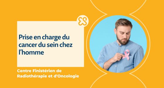 cancer du sein masculin : la prise en charge