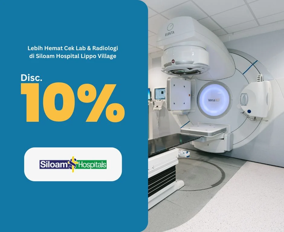 Siloam Lippo Village - Disc. 10% Laboratorium and Radiology Test