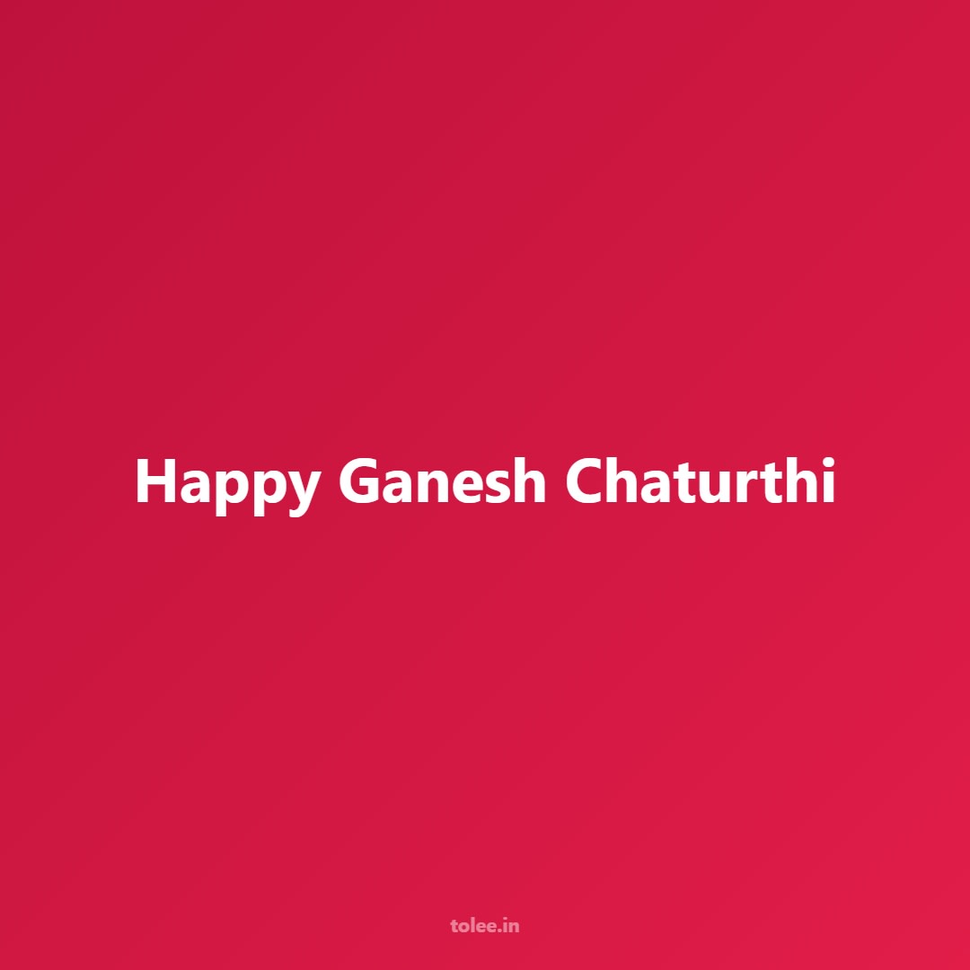 Happy Ganesh Chaturthi