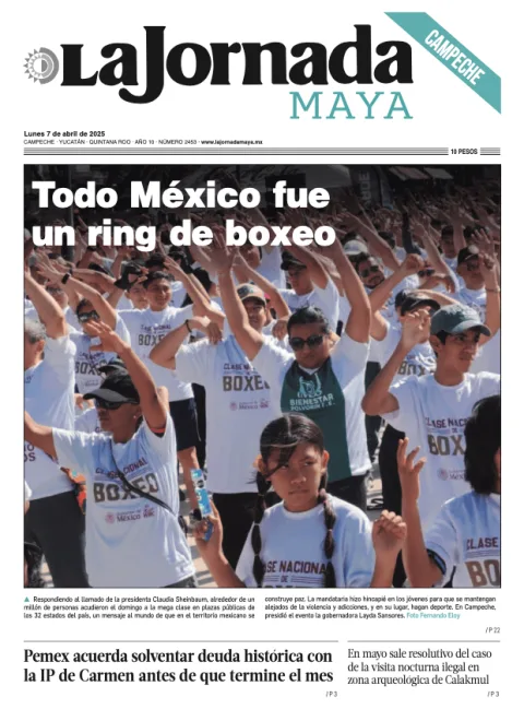 Portada de La Jornada Maya Campeche del lunes, 7 de abril de 2025