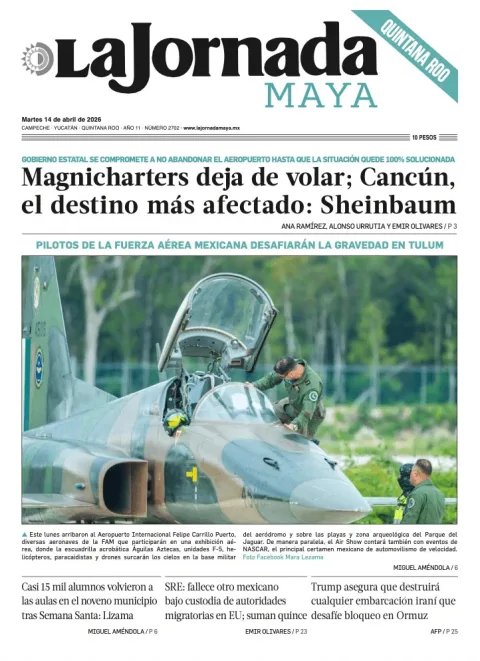 Portada de La Jornada Maya Quintana Roo del martes, 14 de abril de 2026