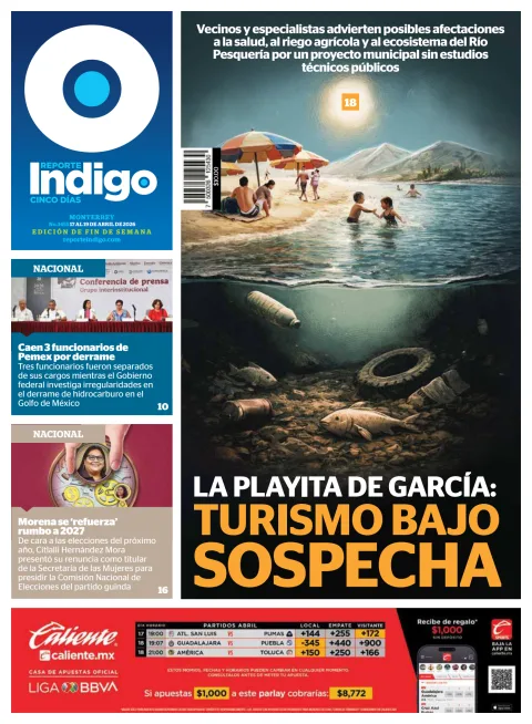 Portada de Reporte Indigo Monterrey del viernes, 17 de abril de 2026