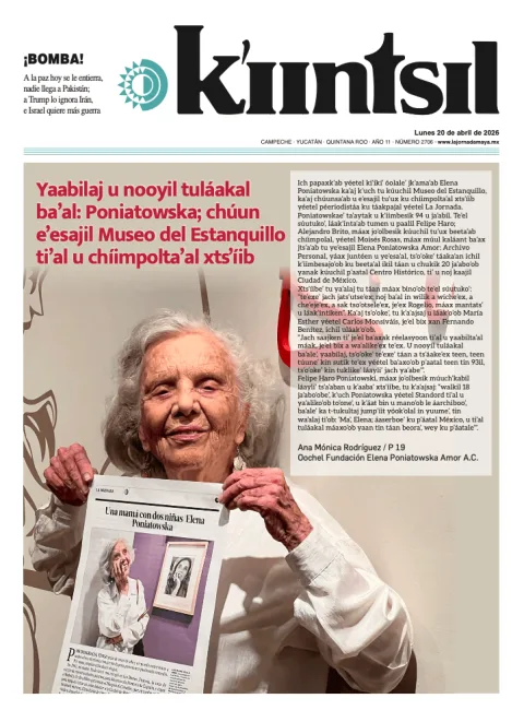 Portada de La Jornada - Kiintsil del lunes, 20 de abril de 2026