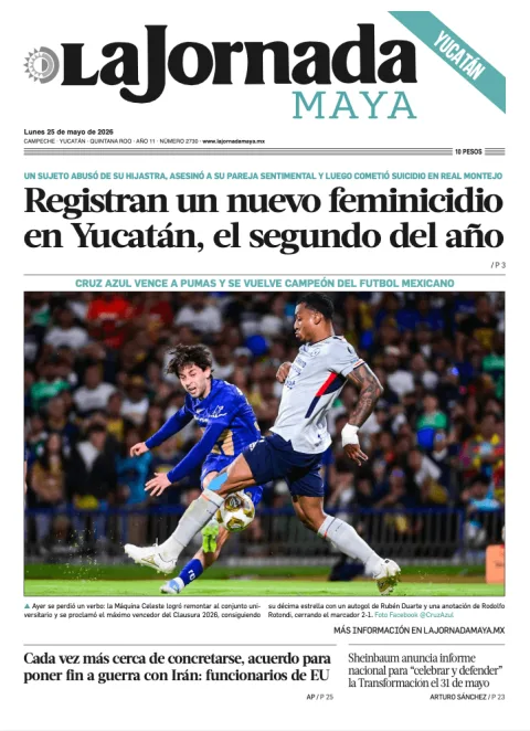 Portada de La Jornada Maya Yucatán del lunes, 25 de mayo de 2026