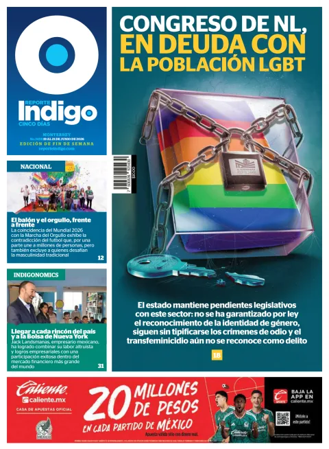 Portada de Reporte Indigo Monterrey del viernes, 19 de junio de 2026