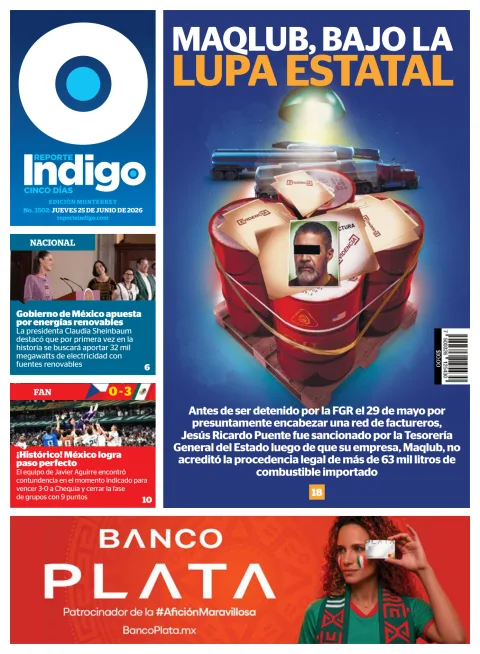 Portada de Reporte Indigo Monterrey del jueves, 25 de junio de 2026