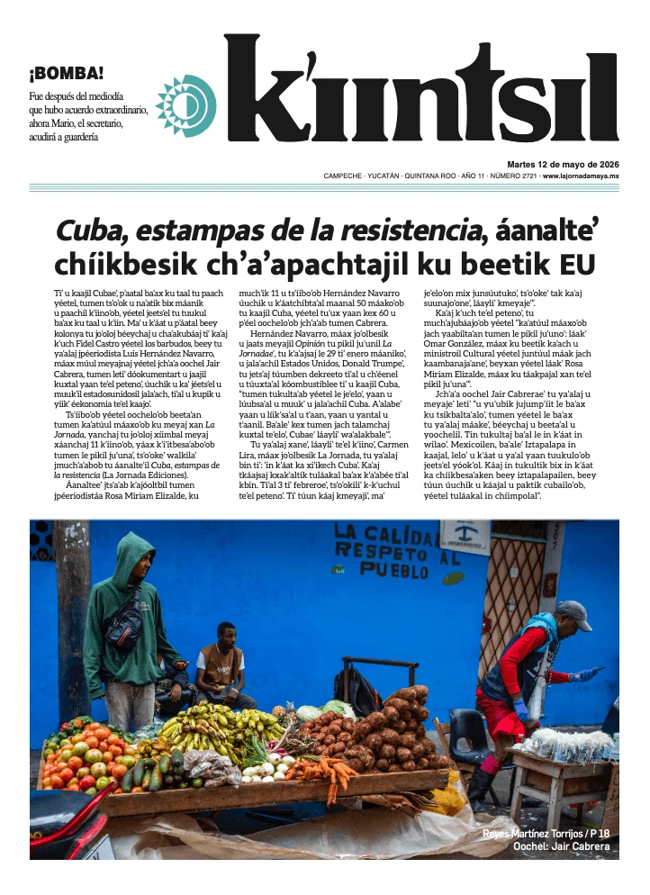 Portada de La Jornada - Kiintsil del martes, 12 de mayo de 2026