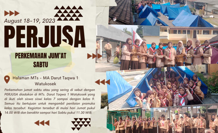 KEGIATAN PERJUSA (PERKEMAHAN JUMAT SABTU) DI MTs. DARUT TAQWA 1 WATUKOSEK