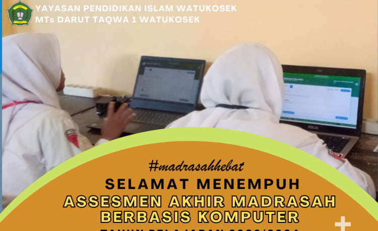 ASSESMEN MADRASAH TSANAWIYAH DI MTs DARUT TAQWA 1 WATUKOSEK