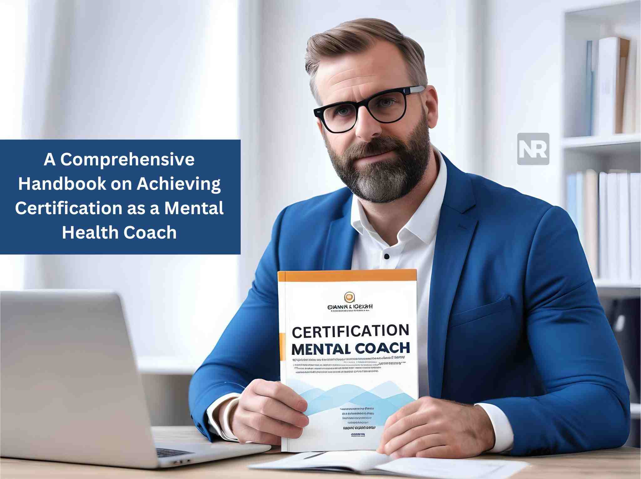 a-comprehensive-handbook-on-achieving-certification-as-a-mental-health-coach