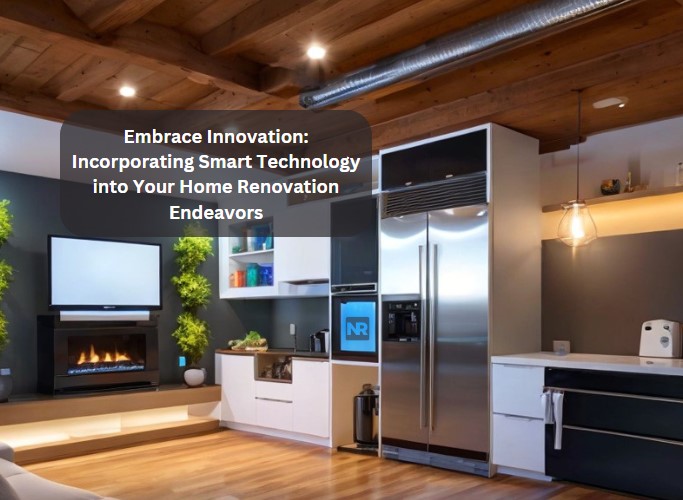 embrace-innovation-incorporating-smart-technology-into-your-home-renovation-endeavors