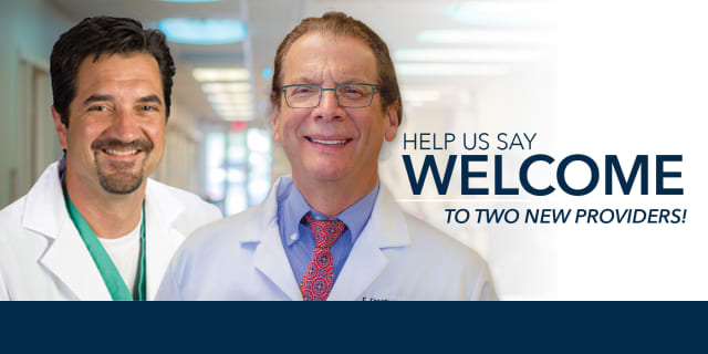 Help us say welcome to two new providers! Dr. Steven Beer and Dr. Fred Freeman.