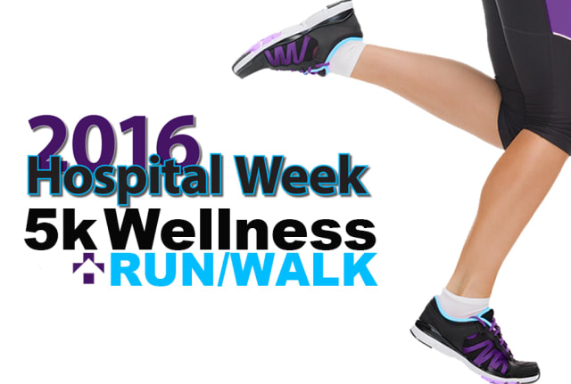 2016 hospital week 5k wellness run/walk