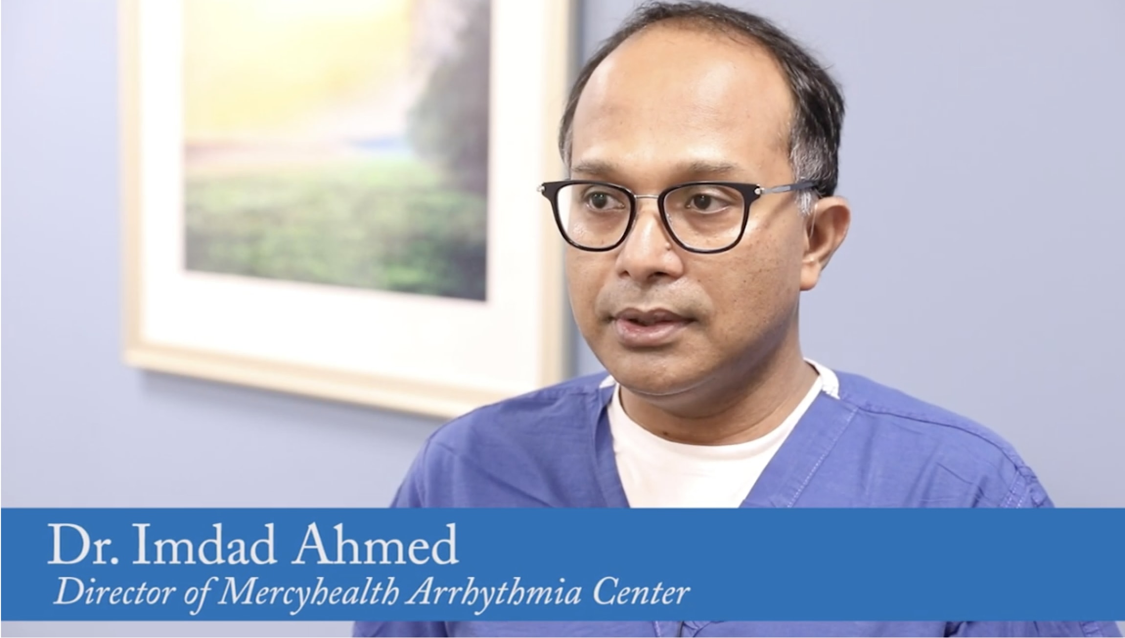 Imdad Ahmed, MD, MBA, CPE, FACC, FHRS, FACP Mercyhealth