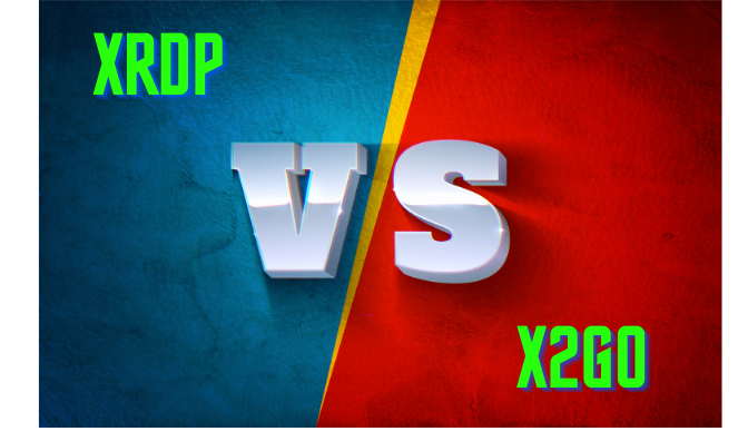 X2Go vs XRDP