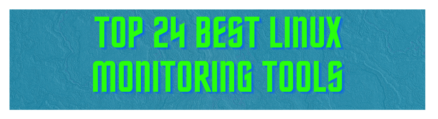best linux monitoring tools