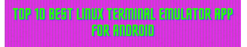 linux terminal emulator app for android