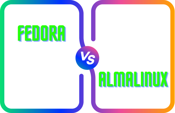 Fedora vs AlmaLinux