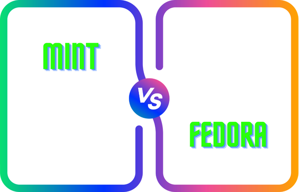 https://res.cloudinary.com/dpn5rimsu/image/upload/v1745332062/Mint_vs_Fedoro_vs4tat.png