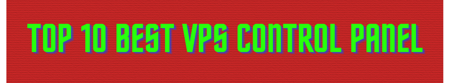 Best VPS Control Panel