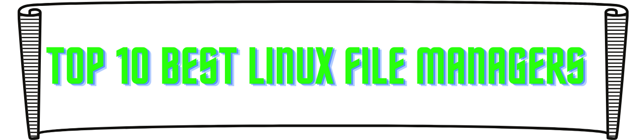 Best Linux File Managers