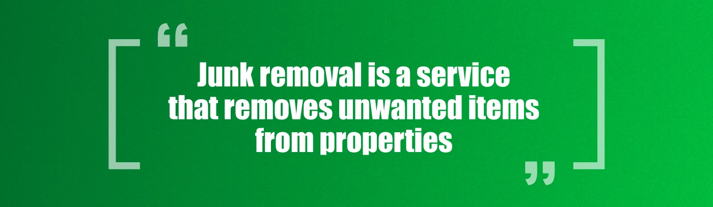 Junk-removal-is-a-service-that-removes-unwanted-items-from-properties