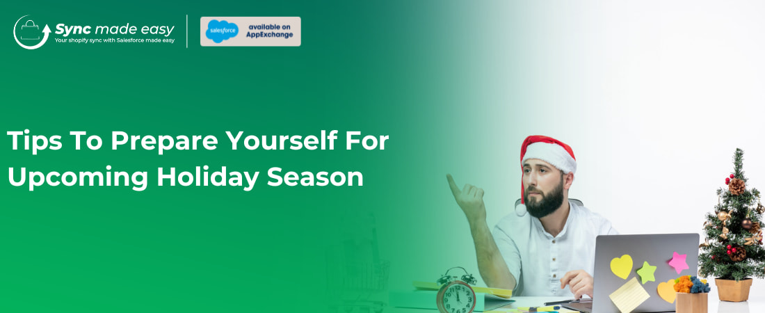 Tips To Prepare Yourself For Upcoming Holiday Season