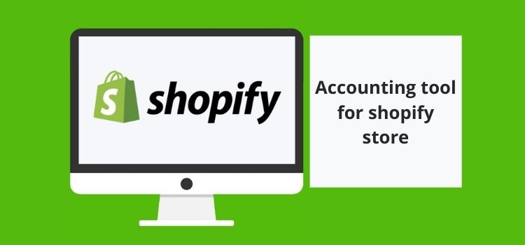 Accounting tools for your Shopify store