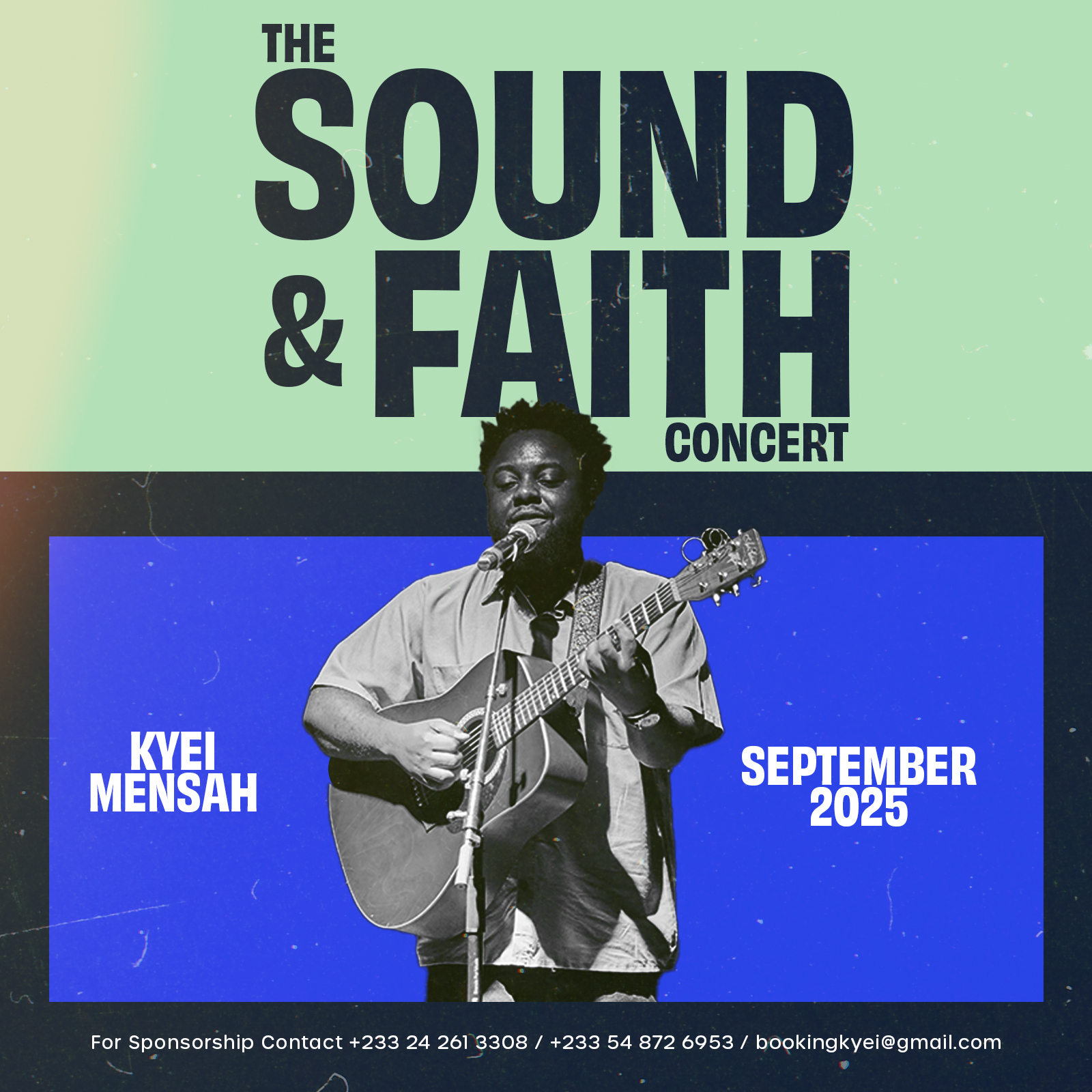 The Sound & Faith Concert by Kyei Mensah