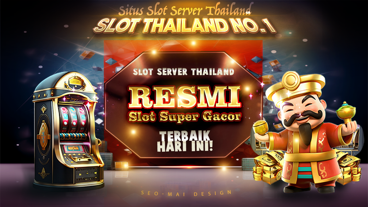 SLOT THAILAND 🍁 Situs Slot Gacor 2024 dan Server Thailand Maxwin | Akun Pro Thailand Resmi Terbaik Hari ini