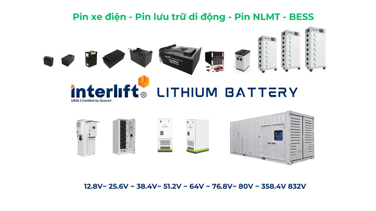 Dải điện áp và ứng dụng pin Lithium Interlift TFV: xe nâng, pin lưu trữ di động, hệ thống lưu trữ năng lượng BESS