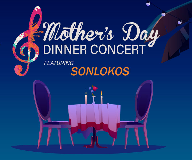 MOTHER’S DAY DINNER CONCERT