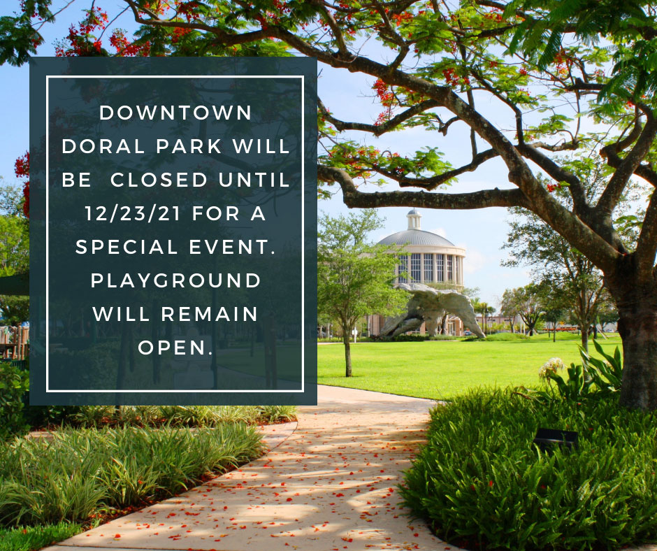 Downtown Doral Park Closed for Special Event