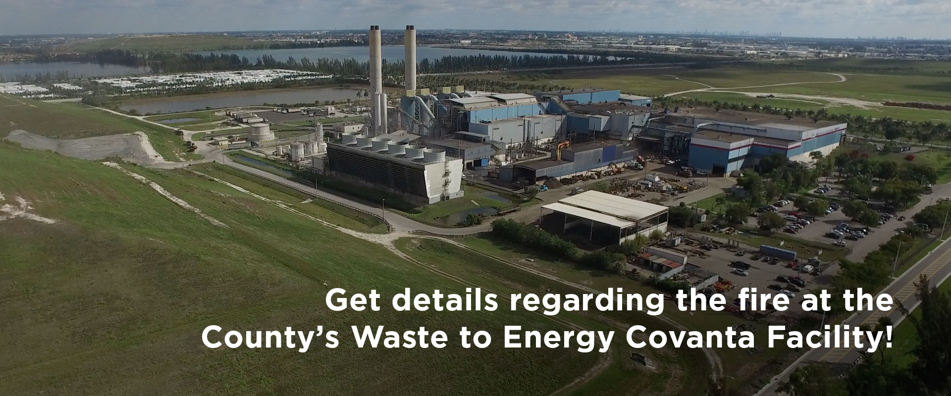 County’s Waste to Energy Covanta Facility