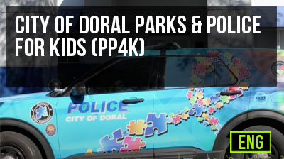 City of Doral Parks and Police for Kids (PP4K)