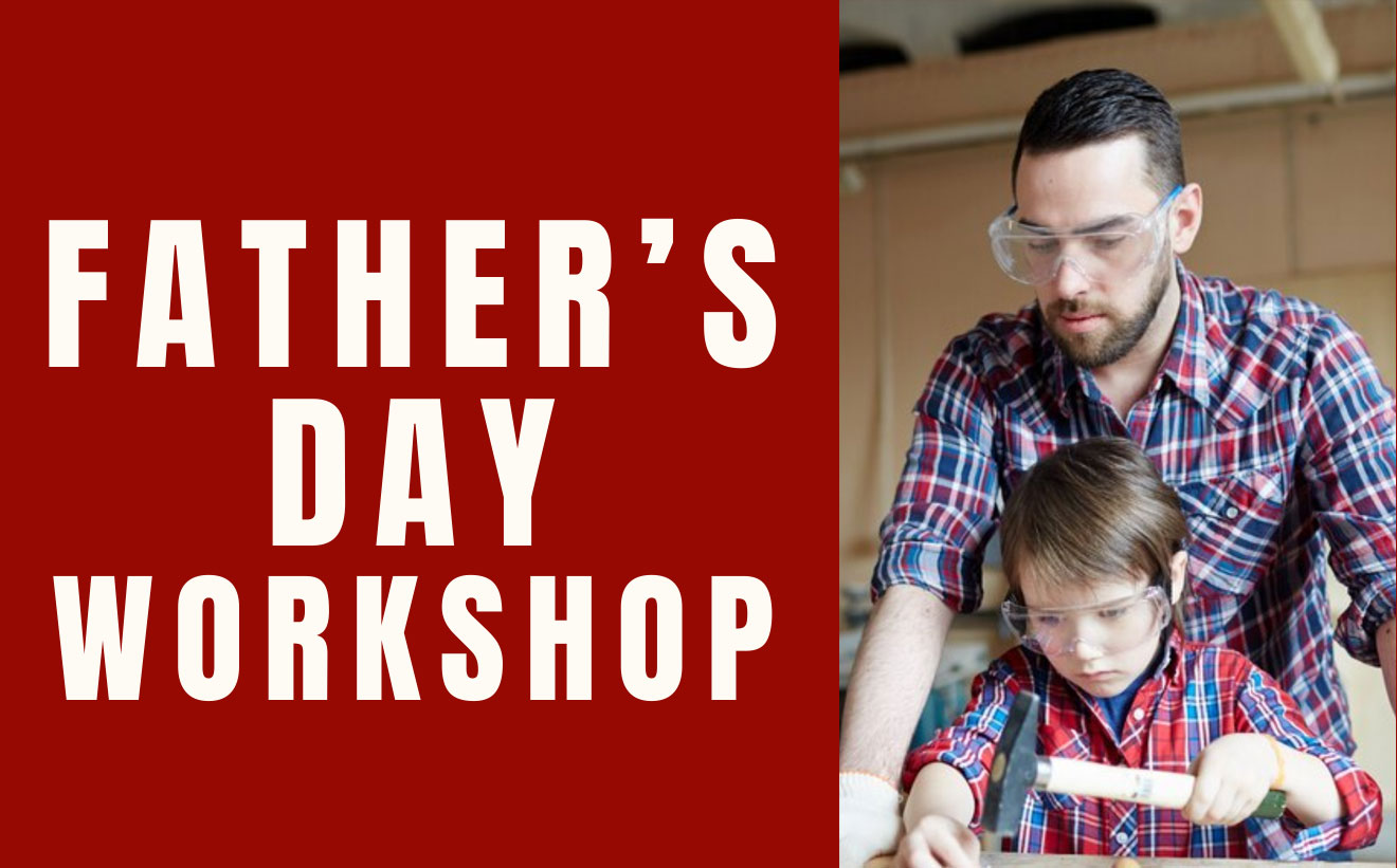 Father's Day Workshop