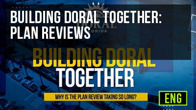 Building Doral Together: Plan Reviews