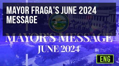 Mayor Fraga's June 2024 Message