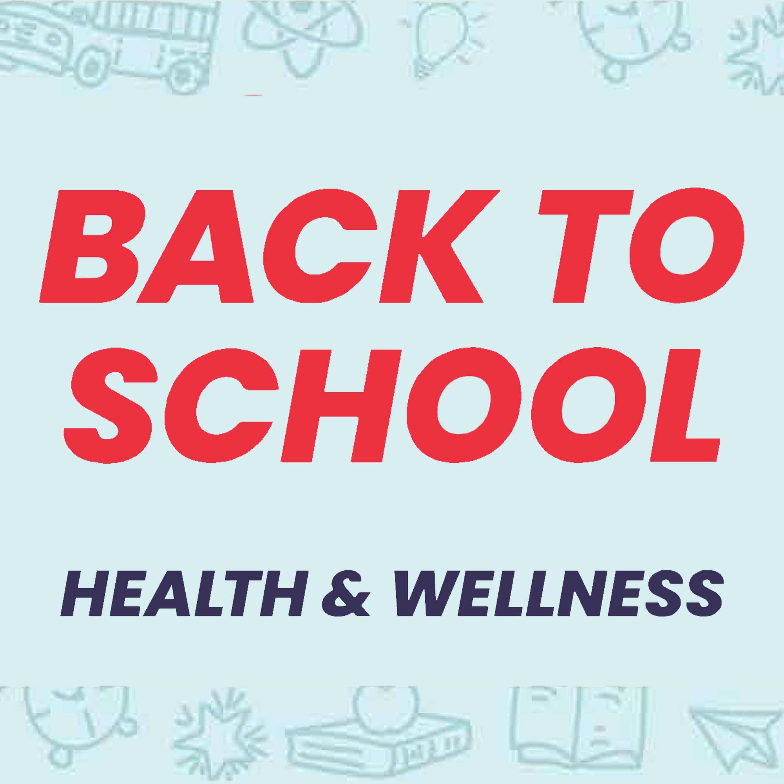 Back to School – Health and Wellness