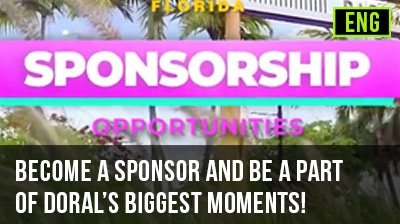 Become a Sponsor and Be a Part of Doral’s Biggest Moments!