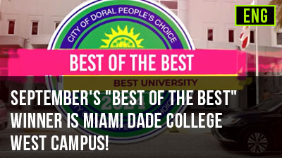 September's 'Best of the Best' Winner is Miami Dade College West Campus!
