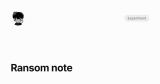 Ransom note • Anish Gupta