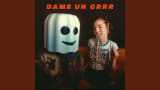 Dame Un Grrr
