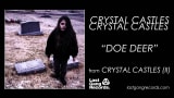 Crystal Castles - Doe Deer