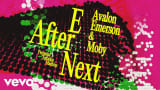 Avalon Emerson & Moby - E After Next (Official Visualizer)