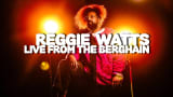 Reggie Watts Live From the Berghain