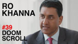 Ro Khanna: Progressive Capitalism | Doomscroll